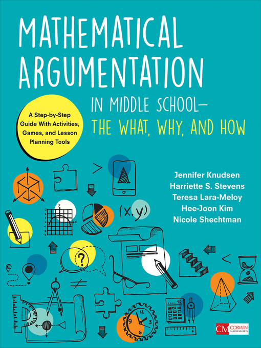 Title details for Mathematical Argumentation in Middle School-The What, Why, and How by Jennifer Knudsen - Available